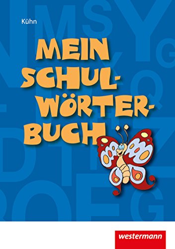 Imagen de archivo de Mein Schul-Wrterbuch. a la venta por Ammareal