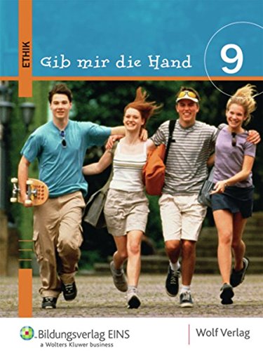 9783523722093: Gib mir die Hand - Ethik: Schlerbuch 9 / M9