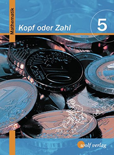 Stock image for Kopf oder Zahl? - Mathematik : Mathematik / Schlerbuch 5 for sale by Buchpark