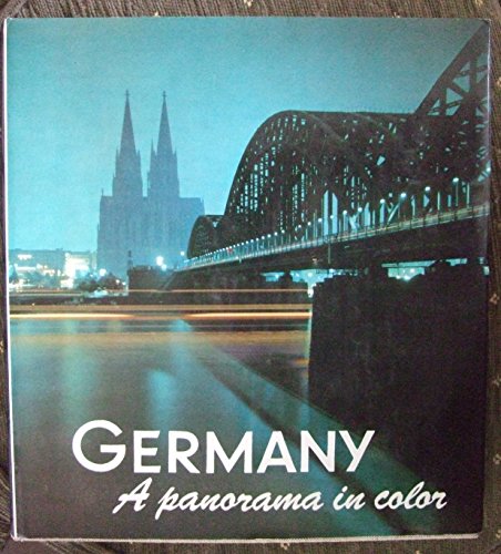 Stock image for Germany: A Panorama in Color for sale by Top Notch Books