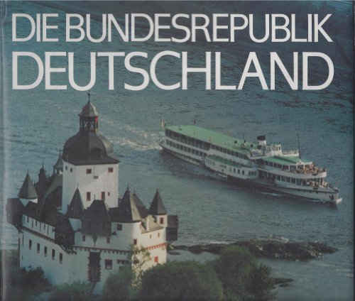 9783524630205: Die Bundesrepublik Deutschland =: The Federal Republic of Germany (German, English and French Edition)