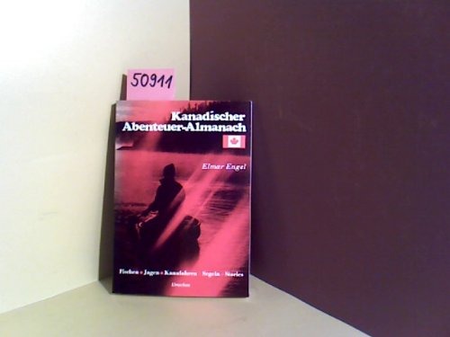 Beispielbild fr Kanadischer Abenteuer - Almanach zum Verkauf von medimops