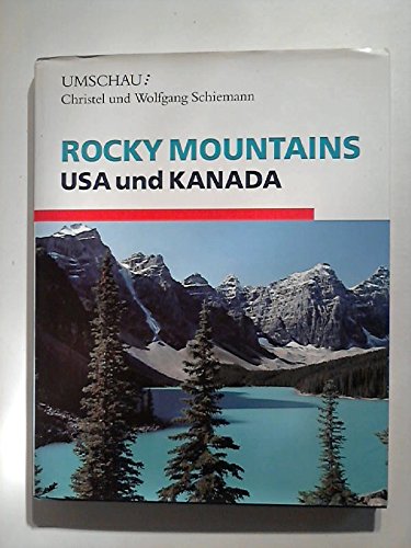 Stock image for Die Rocky Mountains USA und Kanada for sale by ANTIQUARIAT Franke BRUDDENBOOKS
