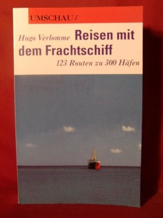 Stock image for reisen mit dem frachtschiff - 123 routen zu 300 hfen for sale by alt-saarbrcker antiquariat g.w.melling