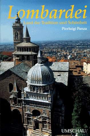 Lombardei. Land der Tradition und Schönheit.