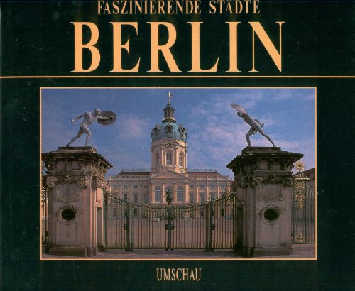 Beispielbild fr Faszinierende Städte. Berlin zum Verkauf von WorldofBooks