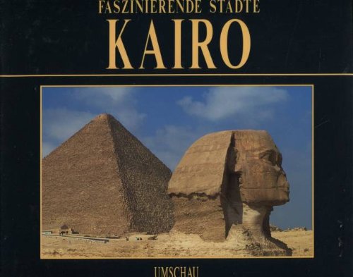 Faszinierende Stadte: Kairo