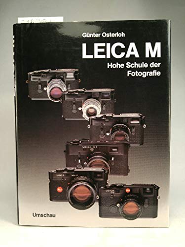 Stock image for Leica M Hohe Schule Der Fotografie. for sale by N. G. Lawrie Books