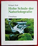 Hohe Schule der Naturfotografie.