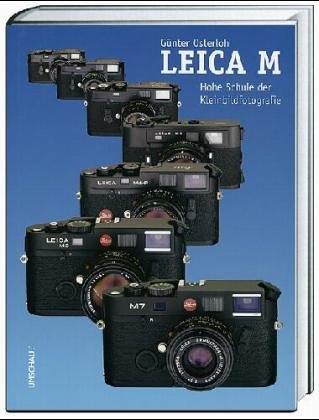 Stock image for Leica M. Hohe Schule der Fotografie for sale by medimops