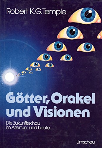 Beispielbild fr Gtter, Orakel und Visionen. Die Zukunftsschau im Altertum und heute zum Verkauf von medimops