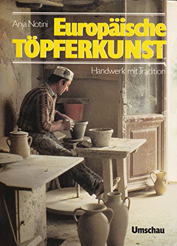 Stock image for Europische Tpferkunst. Handwerk mit Tradition for sale by medimops