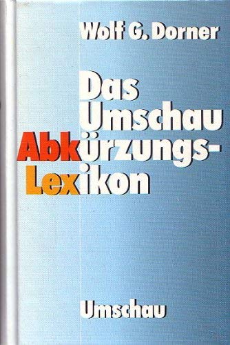 Beispielbild fr Das Umschau Abkrzungslexikon / Abkrzungs-Lexikon zum Verkauf von Bernhard Kiewel Rare Books