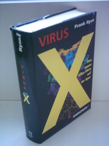 Virus X - Den neuen Killer-Viren auf der Spur.