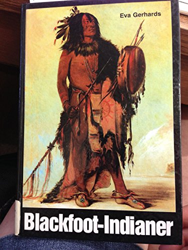 Stock image for Blackfoot-Indianer. for sale by GF Books, Inc.