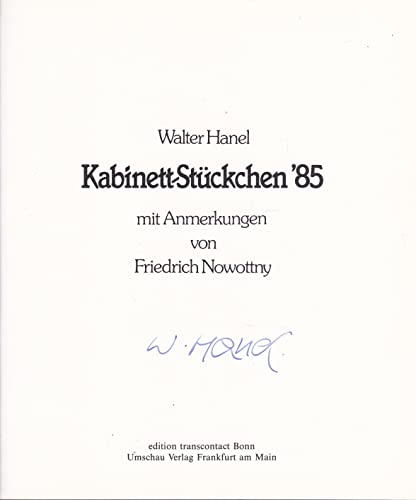 Stock image for Hanels Kabinett-Stckchen '85 mit Anmerkungen von Friedrich Nowottny. for sale by Klaus Kuhn Antiquariat Leseflgel