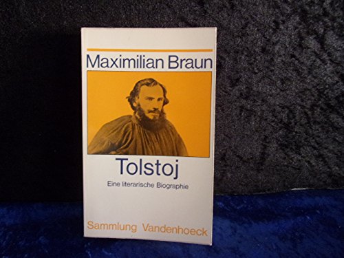 Tolstoj: E. literar. Biographie (Sammlung Vandenhoeck) (German Edition) (9783525012123) by Braun, Maximilian