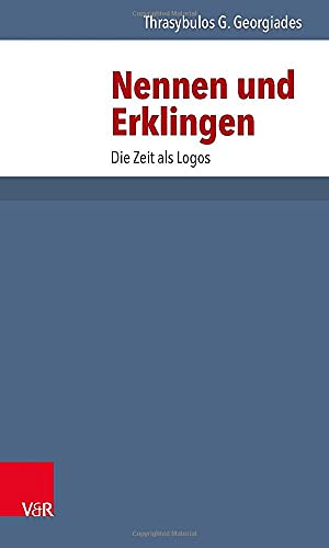 Stock image for Nennen und Erklingen: Die Zeit als Logos (Die Dt. Konigspfalzen/Lieferungen) (German Edition) for sale by BuchZeichen-Versandhandel