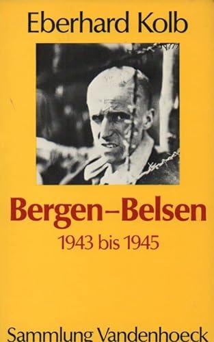 Beispielbild fr Bergen-Belsen 1943-1945. Vom Aufenthaltslager zum Konzentrationslager 1943-1945. Mit 12 Bildtafeln. zum Verkauf von Hbner Einzelunternehmen