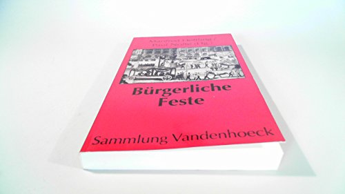 9783525013526: Brgerliche Feste: Symbolische Formen politischen Handelns im 19. Jahrhundert (Sammlung Vandenhoeck)