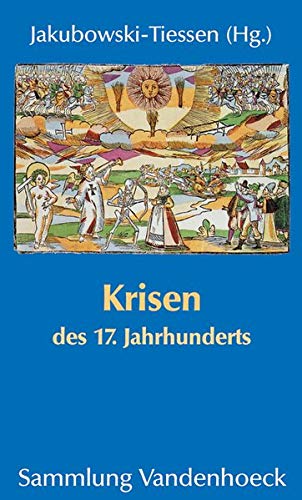 9783525013779: Krisen des 17. Jahrhunderts: Interdisziplinre Perspektiven (Sammlung Vandenhoeck)
