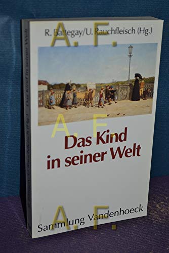 Imagen de archivo de Das Kind in seiner Welt a la venta por medimops