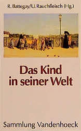 Stock image for Das Kind in seiner Welt for sale by medimops