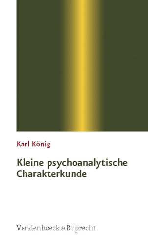 Beispielbild fr Kleine psychoanalytische Charakterkunde (Sammlung Vandenhoeck) zum Verkauf von medimops