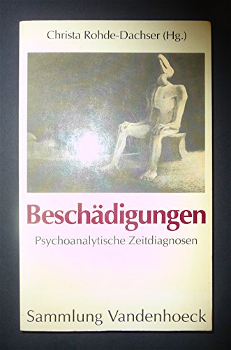 Beispielbild fr Beschdigungen. Psychoanalytische Zeitdiagnosen zum Verkauf von medimops