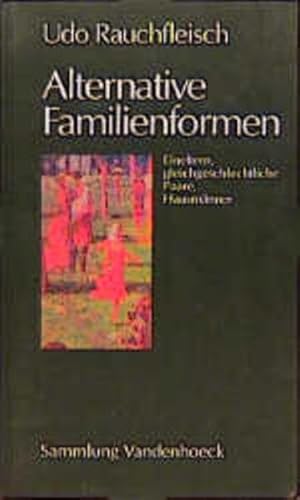 Imagen de archivo de Alternative Familienformen. Eineltern, gleichgeschlechtliche Paare, Hausmnner (Sammlung Vandenhoeck) (Kritische Studien Zur Geschichtswissenschaft) a la venta por medimops