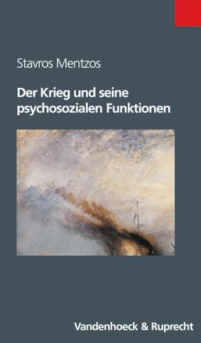 9783525014691: Der Krieg und seine psychosozialen Funktionen (Berichte Und Studien)