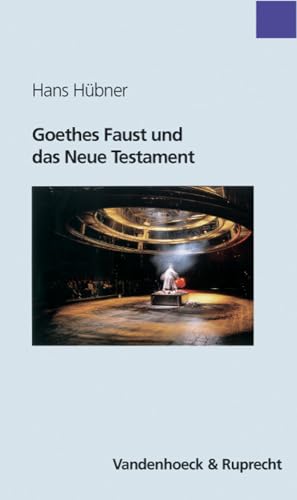 Imagen de archivo de Goethes Faust und das Neue Testament Sammlung Vandenhoeck a la venta por medimops