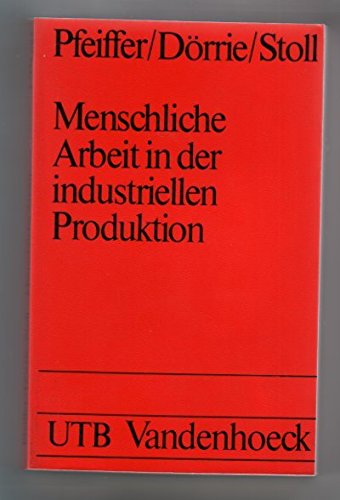Beispielbild fr Menschliche Arbeit in der industriellen Produktion zum Verkauf von Versandantiquariat Felix Mcke
