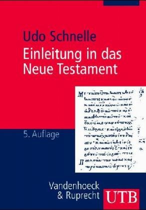 Einleitung in das Neue Testament (9783525032381) by Udo Schnelle