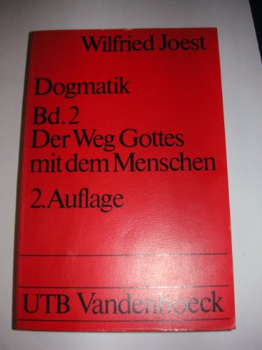 Imagen de archivo de Dogmatik II. Der Weg Gottes mit dem Menschen. a la venta por Redux Books