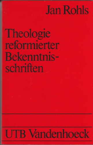 Imagen de archivo de Theologie reformierter Bekenntnisschriften. von Zrich bis Barmen a la venta por medimops