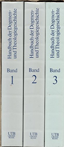 Beispielbild fr Handbuch der Dogmen -und Theologiegeschichte Band 1-3 zum Verkauf von medimops