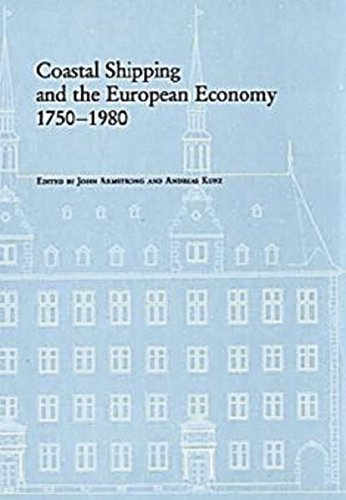 Beispielbild fr Coastal Shipping and the European Economy, 1750-1980 zum Verkauf von Kennys Bookshop and Art Galleries Ltd.