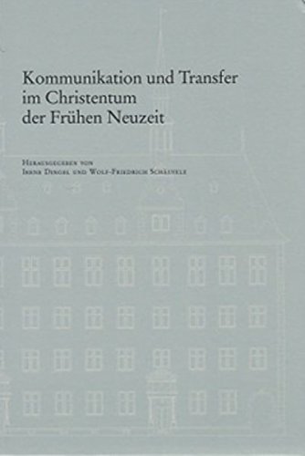 Stock image for Kommunikation und Transfer im Christentum der Fr|hen Neuzeit for sale by ISD LLC