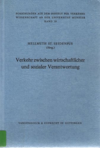 Verkehr zwischen wirtschaftlicher und sozialer Verantwortung, Festschrift zum 50jährigen Bestehen...