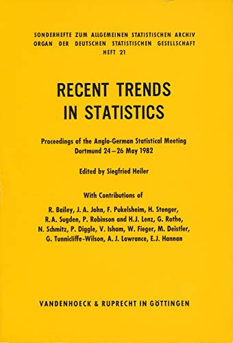 Stock image for Recent Trends in Statistics: Proceedings of the Anglo-German Statistical Meeting, Dortmund, 24-26 May 1982 for sale by Reuseabook