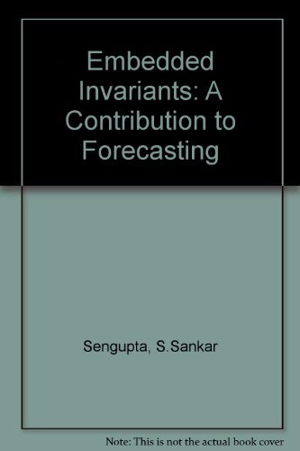 Beispielbild fr Embedded Invariants : A Contribution to Forecasting zum Verkauf von Buchpark