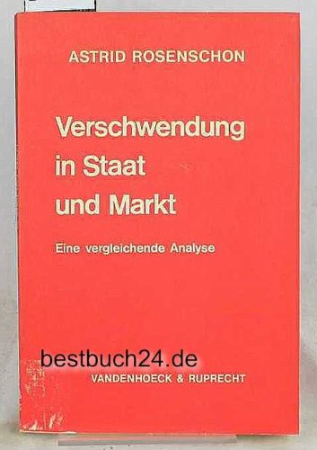 Beispielbild fr Verschwendung in Staat und Markt eine vergleichende Analyse zum Verkauf von Buchhandlung-Antiquariat Sawhney