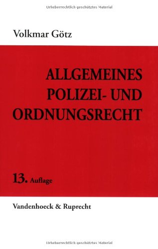 Allgemeines Polizei- und Ordnungsrecht (Beitraege a.D.Institut Fuer Verkehrswissenschaft D.Uni Muenster) (German Edition) (9783525182406) by Gotz, Volkmar