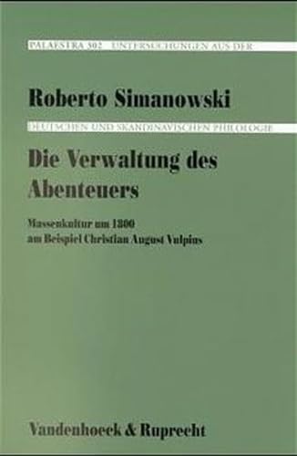 Die Verwaltung des Abenteuers. - Simanowski, Roberto