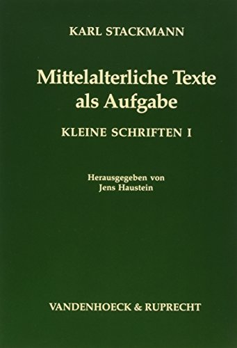 Beispielbild fr Mittelalterliche Texte als Aufgabe. Hrsg. von Jens Haustein. zum Verkauf von Antiquariat Alte Seiten - Jochen Mitter