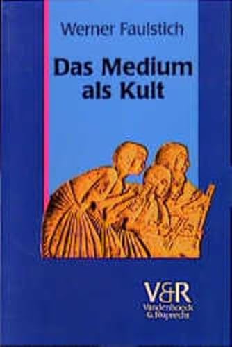 9783525207857: Das Medium als Kult: Von den Anfangen bis zur Sptantike (8. Jahrhundert) (Die Geschichte der Medien)