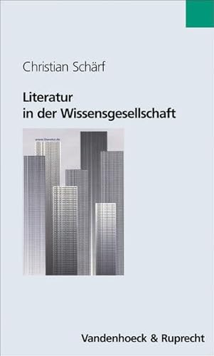 Beispielbild fr Literatur in der Wissensgesellschaft zum Verkauf von Antiquariat Hans Wger