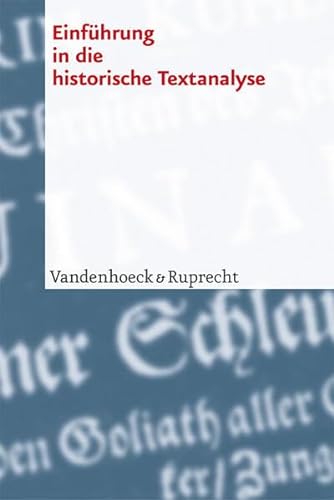 Einfuhrung in die historische Textanalyse (Handlungskompetenz Im Ausland) (German Edition) (9783525208359) by Riecke, Jorg