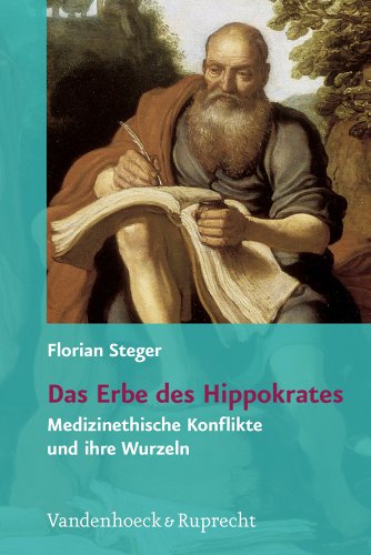 Immagine stock per Das Erbe Des Hippokrates: Medizinethische Konflikte Und Ihre Wurzeln